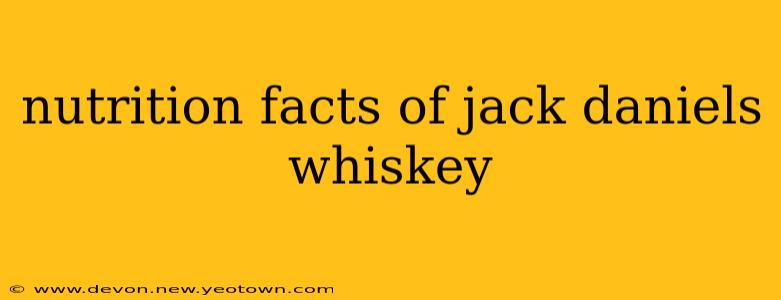 nutrition facts of jack daniels whiskey