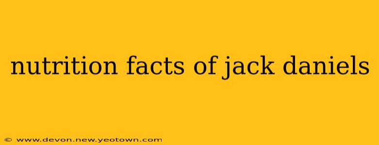 nutrition facts of jack daniels