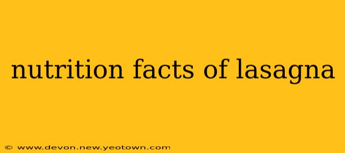 nutrition facts of lasagna