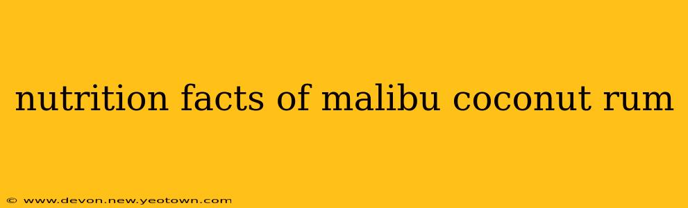 nutrition facts of malibu coconut rum