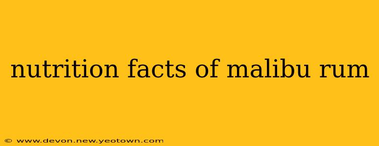 nutrition facts of malibu rum