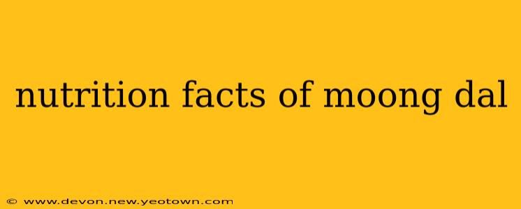 nutrition facts of moong dal
