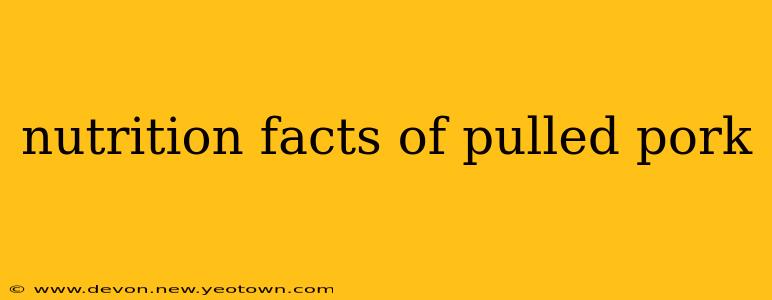 nutrition facts of pulled pork