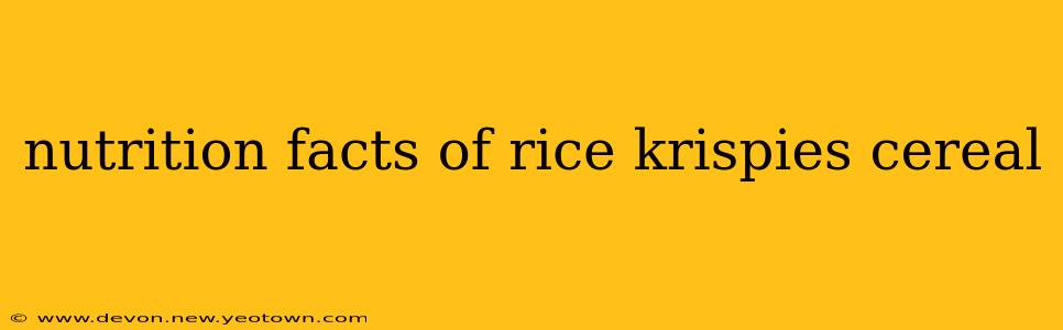 nutrition facts of rice krispies cereal
