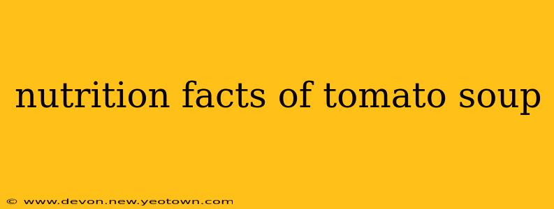 nutrition facts of tomato soup