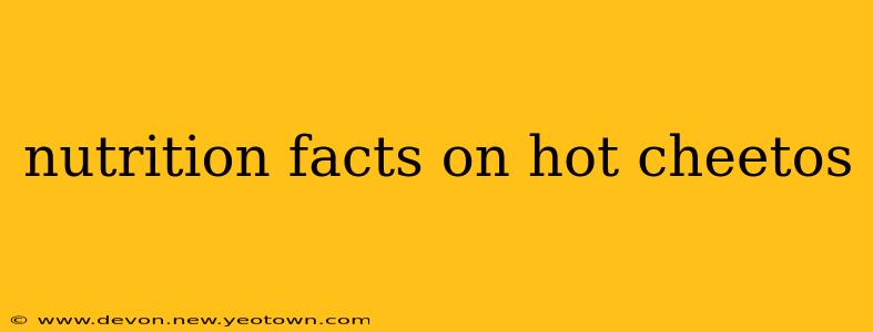 nutrition facts on hot cheetos