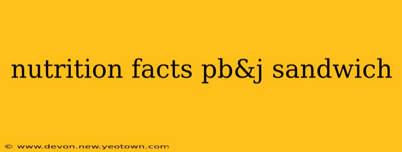 nutrition facts pb&j sandwich