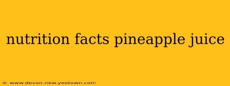 nutrition facts pineapple juice