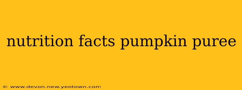 nutrition facts pumpkin puree
