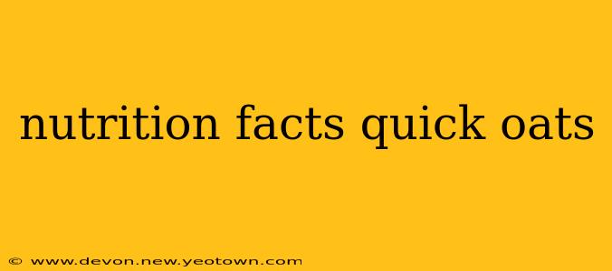 nutrition facts quick oats