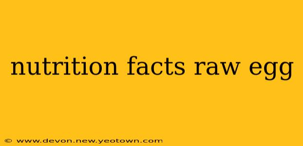 nutrition facts raw egg