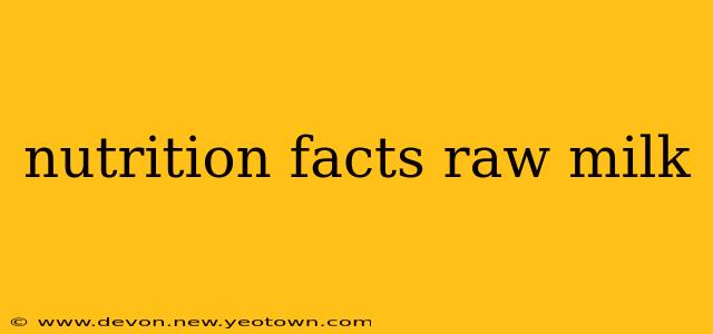 nutrition facts raw milk