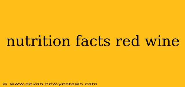 nutrition facts red wine