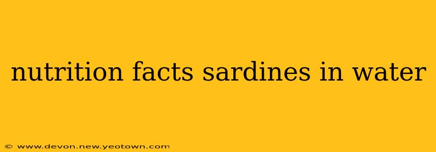 nutrition facts sardines in water