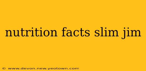 nutrition facts slim jim