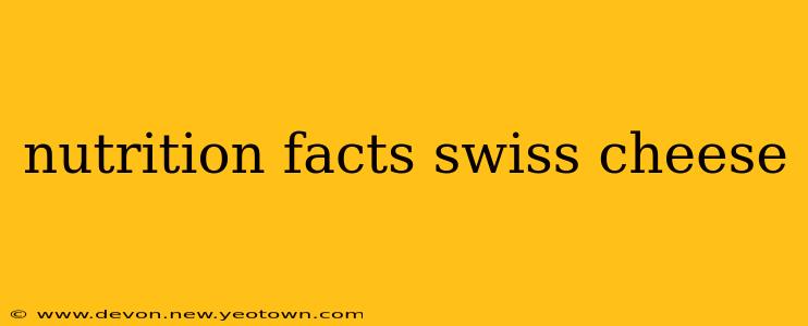 nutrition facts swiss cheese