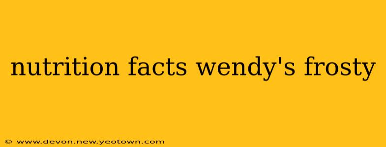 nutrition facts wendy's frosty