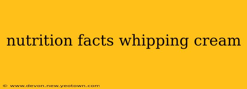 nutrition facts whipping cream