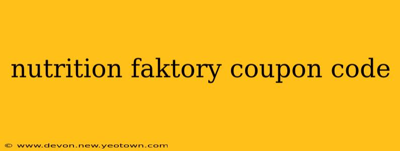 nutrition faktory coupon code