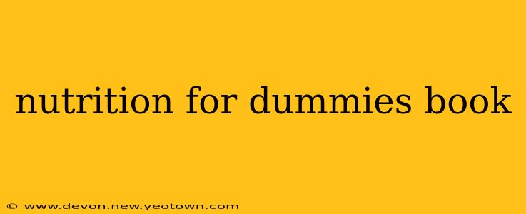 nutrition for dummies book