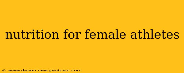 nutrition for female athletes