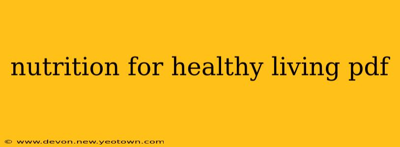 nutrition for healthy living pdf