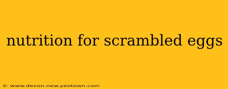 nutrition for scrambled eggs