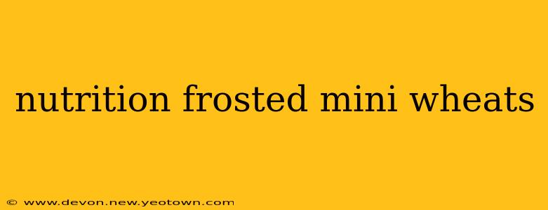 nutrition frosted mini wheats