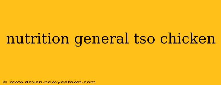 nutrition general tso chicken