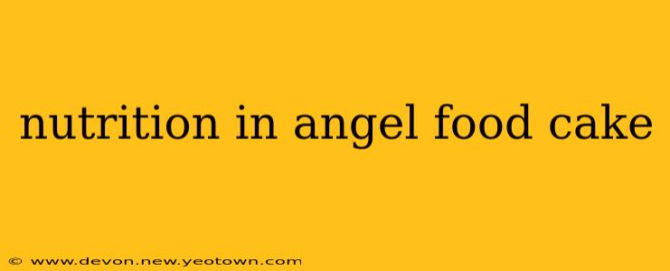 nutrition in angel food cake