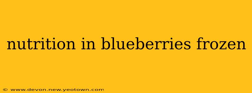 nutrition in blueberries frozen