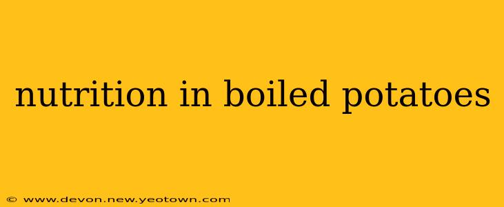 nutrition in boiled potatoes
