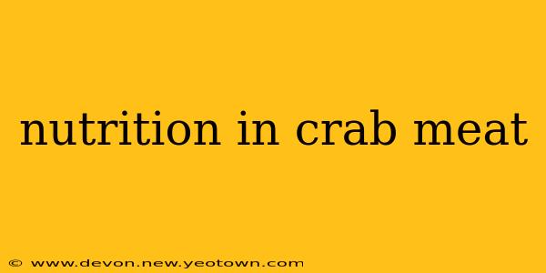 nutrition in crab meat