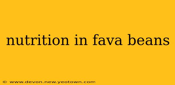 nutrition in fava beans