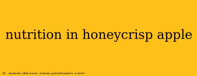 nutrition in honeycrisp apple