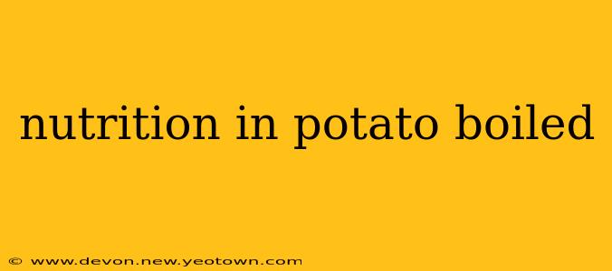 nutrition in potato boiled
