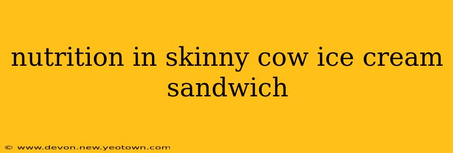 nutrition in skinny cow ice cream sandwich