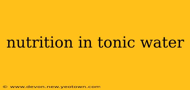 nutrition in tonic water