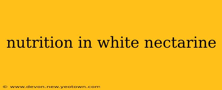 nutrition in white nectarine