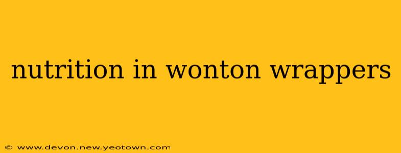 nutrition in wonton wrappers