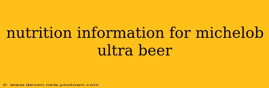 nutrition information for michelob ultra beer