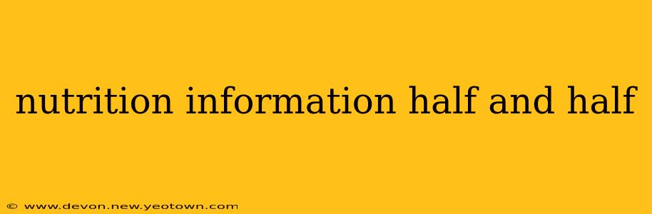 nutrition information half and half