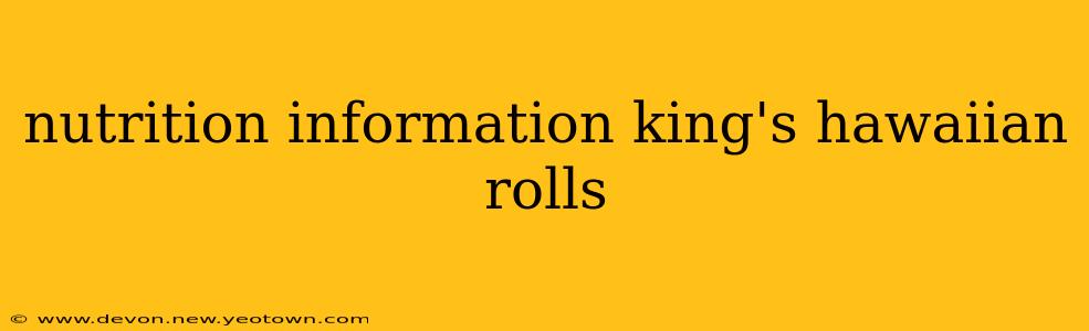 nutrition information king's hawaiian rolls
