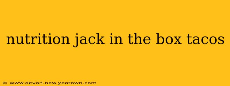 nutrition jack in the box tacos