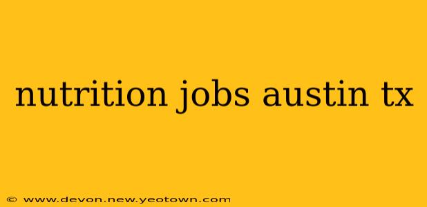 nutrition jobs austin tx