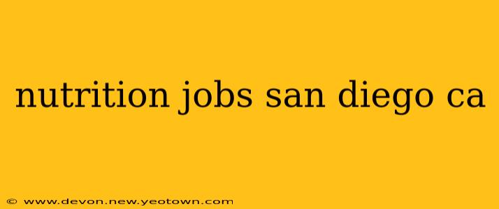 nutrition jobs san diego ca