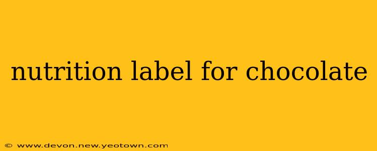 nutrition label for chocolate