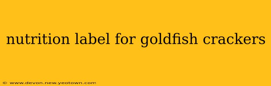 nutrition label for goldfish crackers