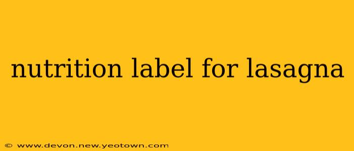 nutrition label for lasagna