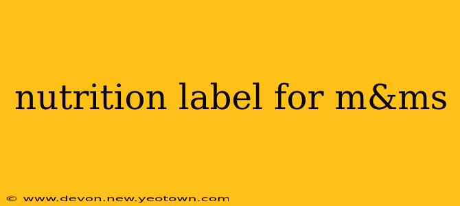 nutrition label for m&ms